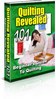 Thumbnail Quilting Revealed 101 - Beginners Guide To Quilting Thumbnail Quilting Revealed 101 - Beginners Guide To Quilting
