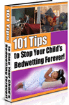 Thumbnail 101 Tips to Stop Your Child's Bedwetting Forever