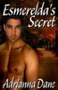 Thumbnail Adrianna Dane - Esmereldas Secert (erotic)