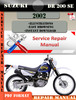 Thumbnail Suzuki DR 200 SE 2002 Digital Service Repair Manual Thumbnail Suzuki DR 200 SE 2002 Digital Service Repair Manual