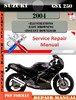 Thumbnail Suzuki GSX 250 2004 Digital Factory Service Repair Manual Thumbnail Suzuki GSX 250 2004 Digital Factory Service Repair Manual