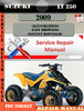 Thumbnail Suzuki LT 250 2009 Digital Factory Service Repair Manual