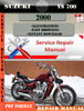 Thumbnail Suzuki VS 700 2000 Digital Factory Service Repair Manual