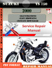 Thumbnail Suzuki VS 750 2000 Digital Factory Service Repair Manual Thumbnail Suzuki VS 750 2000 Digital Factory Service Repair Manual