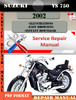 Thumbnail Suzuki VS 750 2002 Digital Factory Service Repair Manual Thumbnail Suzuki VS 750 2002 Digital Factory Service Repair Manual