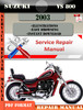 Thumbnail Suzuki VS 800 2003 Digital Factory Service Repair Manual