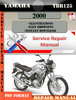 Thumbnail Yamaha YBR125 2000 Digital Service Repair Manual Thumbnail Yamaha YBR125 2000 Digital Service Repair Manual