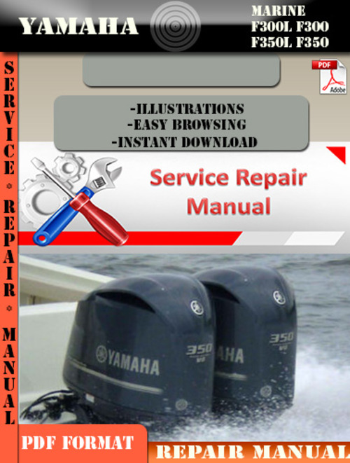 Yamaha Marine F300L F300 F350L F350 Digital Service Manual Tradebit