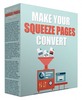 Thumbnail  Make Your Squeeze Pages Convert  Resell Rights/Giveaway Rig
