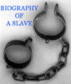 Thumbnail HISTORY OF SLAVERY - BIOGRAPHY OF A SLAVE 