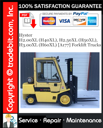 Hyster H2.00XL (H40XL), H2.50XL (H50XL), H3.00XL (H60XL) [A177] Forklift Trucks Service Repair Manual Download ★