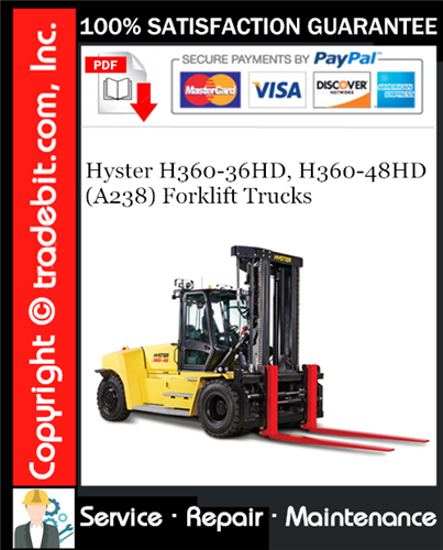 Hyster H360-36HD, H360-48HD (A238) Forklift Trucks Service Repair Manual Download ★
