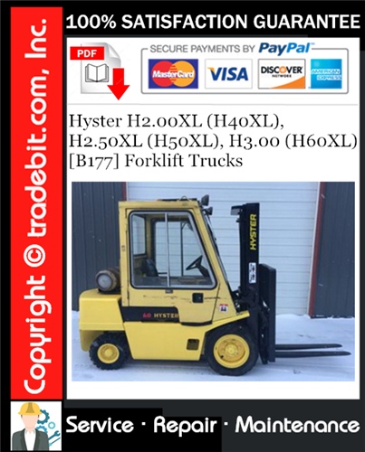 Hyster H2.00XL (H40XL), H2.50XL (H50XL), H3.00 (H60XL) [B177] Forklift Trucks Service Repair Manual Download ★