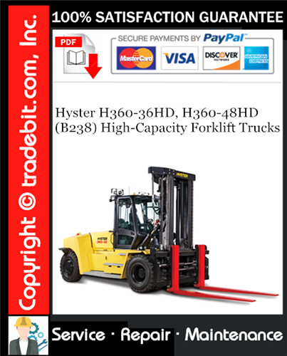 Thumbnail Hyster H360-36HD, H360-48HD (B238) High-Capacity Forklift Trucks Service Repair Manual Download ★