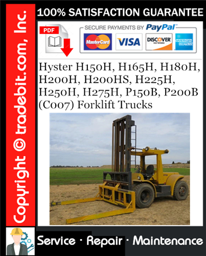 Hyster H150H, H165H, H180H, H200H, H200HS, H225H, H250H, H275H, P150B, P200B (C007) Forklift Trucks Service Repair Manual Download ★