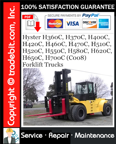 Hyster H360C, H370C, H400C, H420C, H460C, H470C, H510C, H520C, H550C, H580C, H620C, H650C, H700C (C008) Forklift Trucks Service Repair Manual Download ★