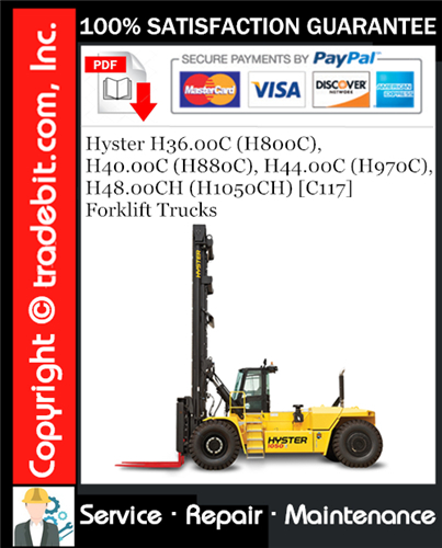 Hyster H36.00C (H800C), H40.00C (H880C), H44.00C (H970C), H48.00CH (H1050CH) [C117] Forklift Trucks Service Repair Manual Download ★
