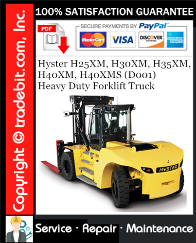 Hyster H25XM, H30XM, H35XM, H40XM, H40XMS (D001) Heavy Duty Forklift Truck Service Repair Manual Download ★