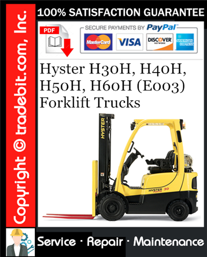 Hyster H30H, H40H, H50H, H60H (E003) Forklift Trucks Service Repair Manual Download ★