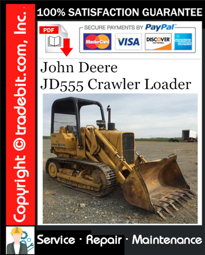 Thumbnail John Deere JD555 Crawler Loader Service Repair Manual Download ★