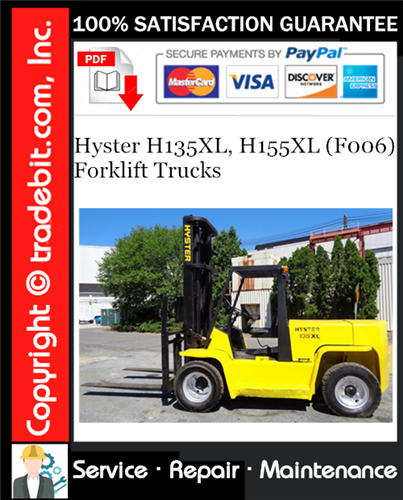 Hyster H135XL, H155XL (F006) Forklift Trucks Service Repair Manual Download ★