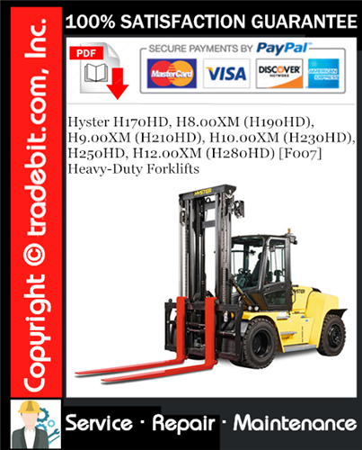 Hyster H170HD, H8.00XM (H190HD), H9.00XM (H210HD), H10.00XM (H230HD), H250HD, H12.00XM (H280HD) [F007] Heavy-Duty Forklifts Service Repair Manual Download ★