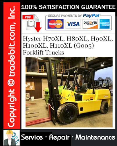 Hyster H70XL, H80XL, H90XL, H100XL, H110XL (G005) Forklift Trucks Service Repair Manual Download ★