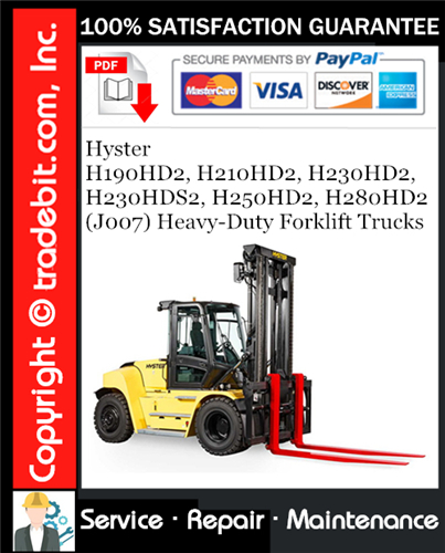 Hyster H190HD2, H210HD2, H230HD2, H230HDS2, H250HD2, H280HD2 (J007) Heavy-Duty Forklift Trucks Service Repair Manual Download ★