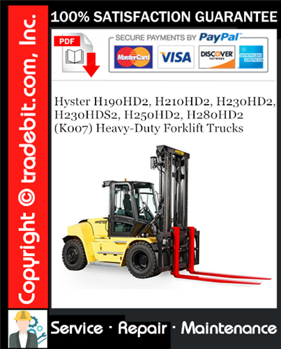 Hyster H190HD2, H210HD2, H230HD2, H230HDS2, H250HD2, H280HD2 (K007) Heavy-Duty Forklift Trucks Service Repair Manual Download ★