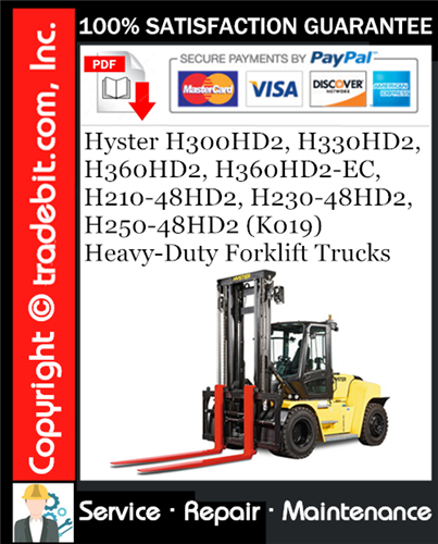 Hyster H300HD2, H330HD2, H360HD2, H360HD2-EC, H210-48HD2, H230-48HD2, H250-48HD2 (K019) Heavy-Duty Forklift Trucks Service Repair Manual Download ★