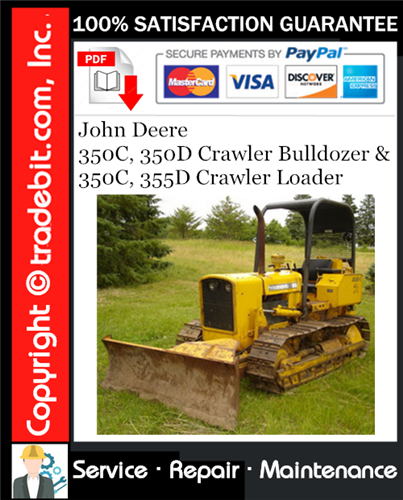 Thumbnail John Deere 350C, 350D Crawler Bulldozer & 350C, 355D Crawler Loader Service Repair Manual Download ★