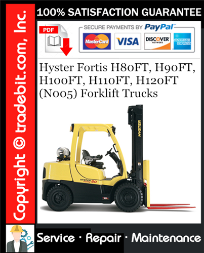 Hyster Fortis H80FT, H90FT, H100FT, H110FT, H120FT (N005) Forklift Trucks Service Repair Manual Download ★