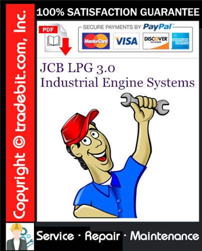 JCB LPG 3.0 Industrial Engine Systems Service Repair Manual Download ★