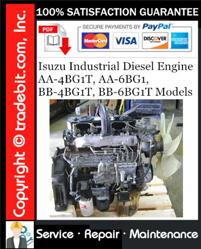 Isuzu Industrial Diesel Engine AA-4BG1T, AA-6BG1, BB-4BG1T, BB-6BG1T Models Service Repair Manual Download ★