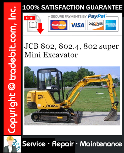 JCB 802, 802.4, 802 super Mini Excavator Service Repair Manual Download ★