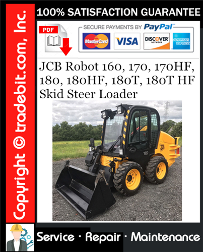 JCB Robot 160, 170, 170HF, 180, 180HF, 180T, 180T HF Skid Steer Loader Service Repair Manual Download ★