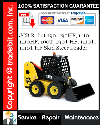 JCB Robot 190, 190HF, 1110, 1110HF, 190T, 190T HF, 1110T, 1110T HF Skid Steer Loader Service Repair Manual Download ★