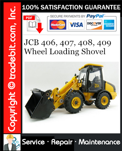 JCB 406, 407, 408, 409 Wheel Loading Shovel Service Repair Manual Download ★