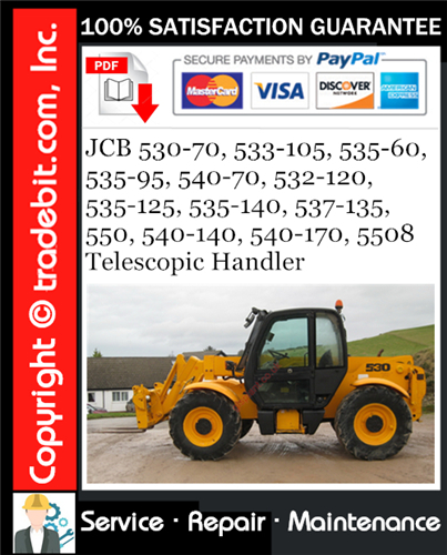 JCB 530-70, 533-105, 535-60, 535-95, 540-70, 532-120, 535-125, 535-140, 537-135, 550, 540-140, 540-170, 5508 Telescopic Handler Service Repair Manual Download ★