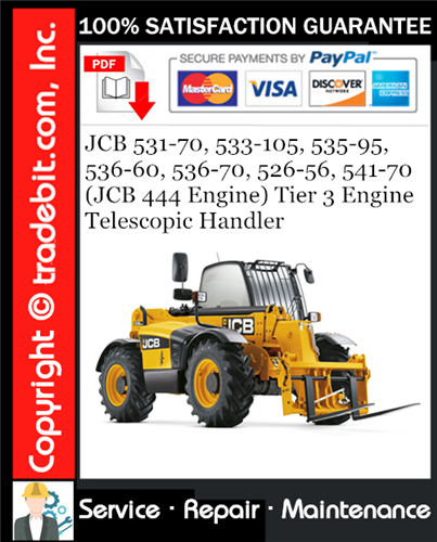 JCB 531-70, 533-105, 535-95, 536-60, 536-70, 526-56, 541-70 (JCB 444 Engine) Tier 3 Engine Telescopic Handler Service Repair Manual Download ★