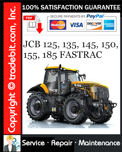 JCB 125, 135, 145, 150, 155, 185 FASTRAC Service Repair Manual Download ★