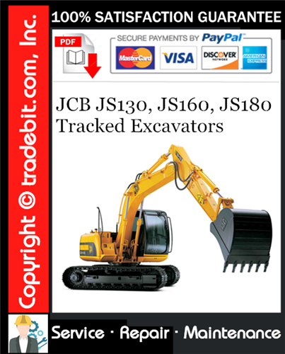 JCB JS130, JS160, JS180 Tracked Excavators Service Repair Manual Download ★
