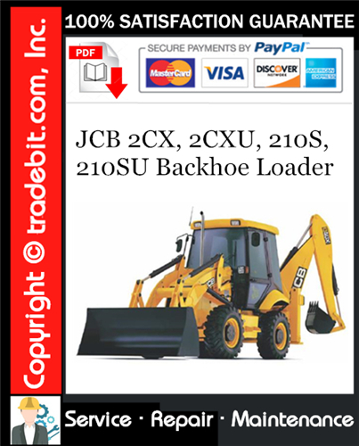 JCB 2CX, 2CXU, 210S, 210SU Backhoe Loader Service Repair Manual Download ★