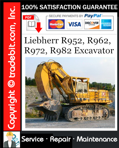Liebherr R952, R962, R972, R982 Excavator Service Repair Manual Download ★