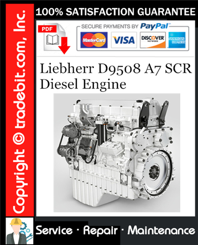 Liebherr D9508 A7 SCR Diesel Engine Service Repair Manual Download ★