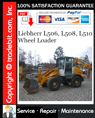 Liebherr L506, L508, L510 Wheel Loader Service Repair Manual Download ★