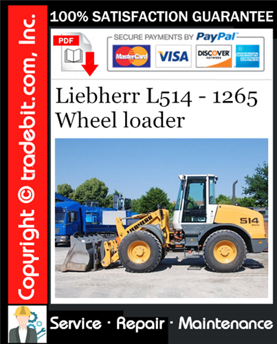 Liebherr L514 - 1265 Wheel loader Service Repair Manual Download ★