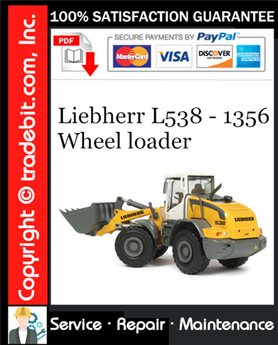 Liebherr L538 - 1356 Wheel loader Service Repair Manual Download ★