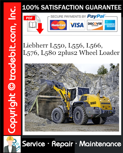 Liebherr L550, L556, L566, L576, L580 2plus2 Wheel Loader Service Repair Manual Download ★