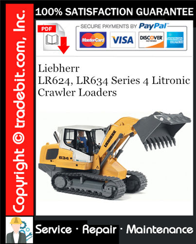 Liebherr LR624, LR634 Series 4 Litronic Crawler Loaders Service Repair Manual Download ★